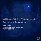 Williams - Violin Concerto no.1; Bernstein - Serenade