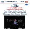 Hartke - The Greater Good (or The Passion of Boule de Suif)