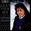 Just for me  Noriko Ogawa plays Japanese Piano Music