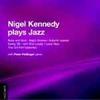 Nigel Kennedy Plays Jazz
