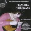 Tamara Volskaya - The Paganini of the Domra!