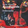Asia Piano Avantgarde: Indonesia