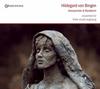 Hildegard von Bingen - Composer & Mystic