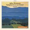 Weismann - String Quartets arranged for Orchestra