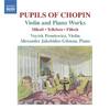 Pupils of Chopin - Works for Violin & Piano