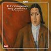 Weingartner - String Quartets Vol.3