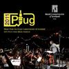 Music from the Royal Conservatoire of Scotland 2011 PLUG New Music Festival