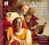 Adriaen Willaert - Chansons, Madrigali, Villanelle