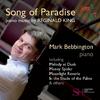 Song of Paradise: Piano Music by Reginald King