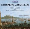Prospero Cauciello - Trios and Duets for Flute, Mandolin and Continuo