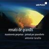 Renato de Grandis - Movimento perpetuo: Preludi per pianoforte