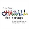 Piotr Moss - Chagall for Strings