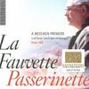 La Fauvette Passerinette: A Messiaen premiere with birds, landscapes and homages