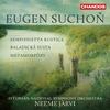 Eugen Suchon - Orchestral Works
