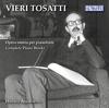 Vieri Tosatti - Complete Piano Works