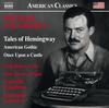 Daugherty - Tales of Hemingway, American Gothic, Once Upon a Castle