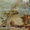 DallAquila - La Battaglia: Music for Lute Vol.2