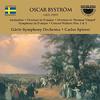 Oscar Bystrom - Symphony in D minor and other works