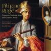 Filippo Ruge - Concerto, Sinfonia, Arias and Chamber Music