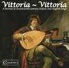 Vittoria, Vittoria: A Recital of 17th-century Italian & English Songs