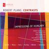 Robert Plane: Contrasts - Impressions of Hungary
