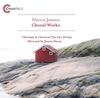 Marten Jansson - Choral Works