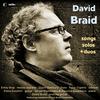 David Braid - Songs, Solos & Duos