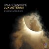 Paul Stanhope - Lux Aeterna