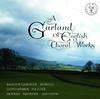 A Garland of English Choral Works
