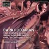 Barkhudarian - Oriental Dances, Armenian Dances, Piano Pieces
