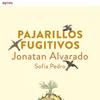 Pajarillos fugitivos: Spanish songs away from home