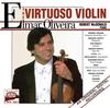 Elmar Oliveira: The Virtuoso Violin