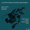 ... as if the mesh of words were broken ... : Lieder in the late 20th century and beyond