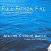 Full Fathom Five: Lyrics by William Shakespeare