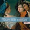 Scarlatti - Sonatas; Soler & Boccherini - Fandango