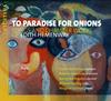 To Paradise for Onions: Songs and Chamber Works of Edith Hemenway