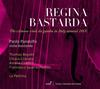 Regina bastarda: The Virtuoso Viola da Gamba in Italy around 1600