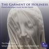 Quinn - The Garment of Holiness: Choral and Organ Music