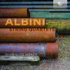 Albini - String Quartets