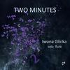 Iwona Glinka: Two Minutes