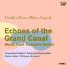 Echoes of the Grand Canal: Music from Tiepolos Venice