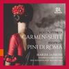 Shchedrin - Carmen Suite; Respighi - Pines of Rome