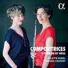 Compositrices: Women Composers at the Dawn of the 20th Century