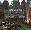 Chinary Ung - Vol.4: Space Between Heaven and Earth