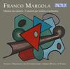 Margola - Chamber Music, Concertos for Soloist and Orchestra