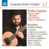 Guitar Laureate Recital: Pedro Aguiar - Brazilian Guitar Music