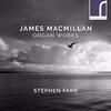 MacMillan - Organ Works