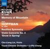 Kuan - Memory of Mountain, J Hoffman - Nautilus Symmetry, Violin Concerto no.2
