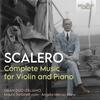 Scalero - Complete Music for Violin and Piano