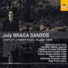 Braga Santos - Complete Chamber Music Vol.3